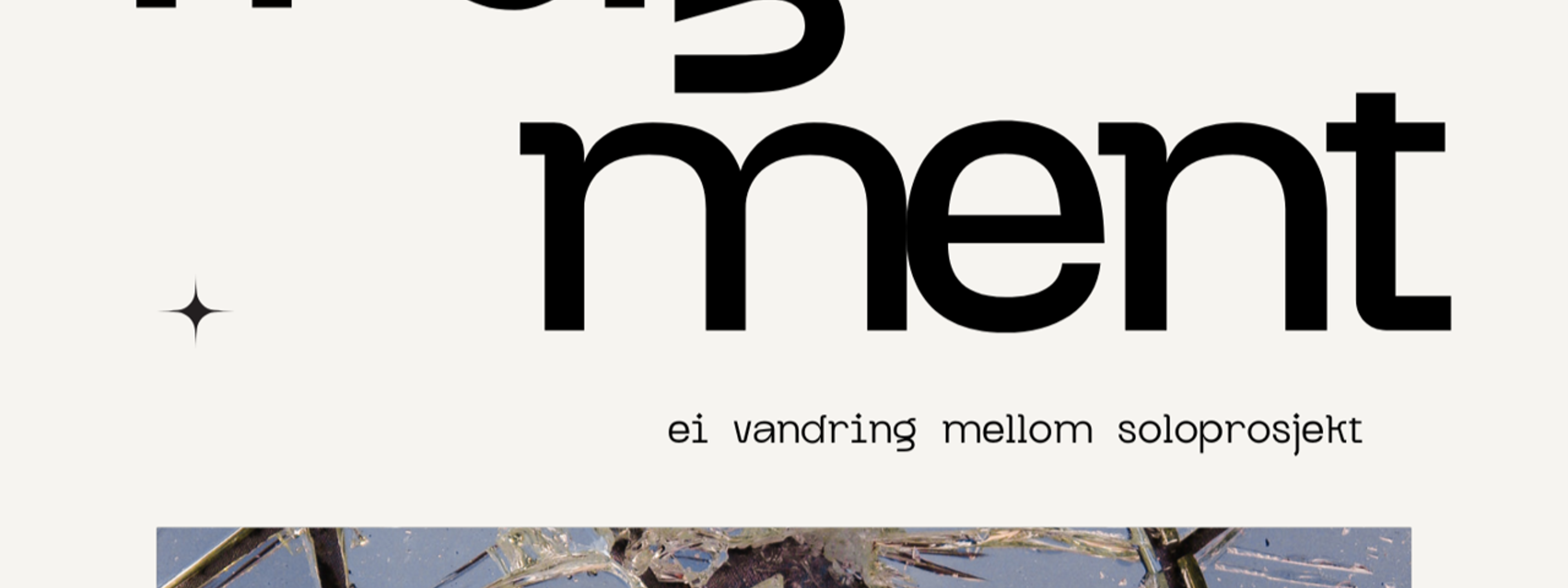 Plakat med teksten "Fragment" øverst. Bilde av glasbetar under.